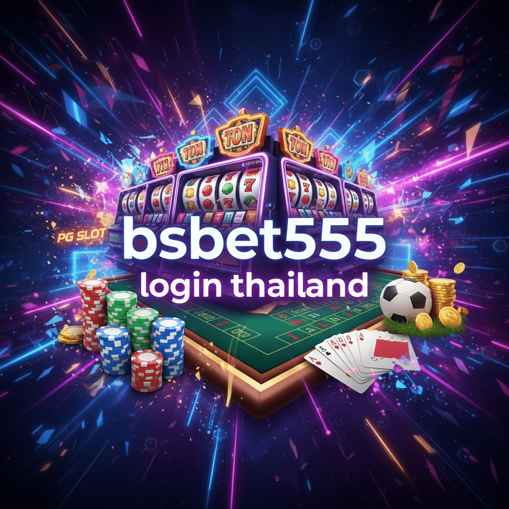 bsbet555 login thailand